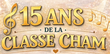 15 ans CHAM